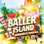 Donauinsel Open Air - Baller Island - 24.05.2024
